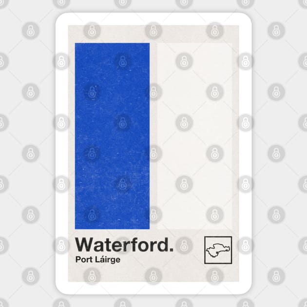 County Waterford / Original Retro Style Minimalist Poster Design Magnet by feck!